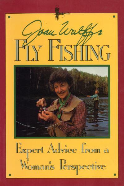 Joan Wulff's Fly Fishing Dubray Books