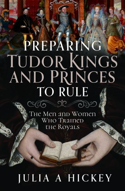 Preparing Tudor Kings and Princes To Rule Dubray Books