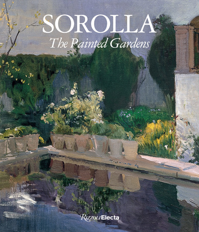 GW明けまでSALE SOROLLA: Painted Gardensなど Sorolla: Painted Gardens : Pons-Sorolla, Blanca, Rodriguez