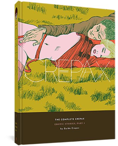 The Complete Crepax Gift Set 英語版 : The Complete Crepax: Erotic Stories, Part II: Volume 8
