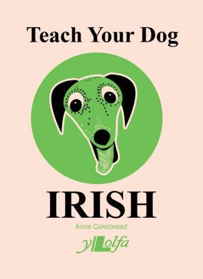 Teach Your Dog Irish Dubray Books